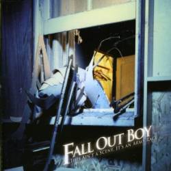 Fall Out Boy : It Ain't a Scene It's an Arms Race